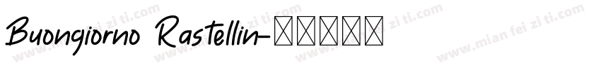 Buongiorno Rastellin字体转换